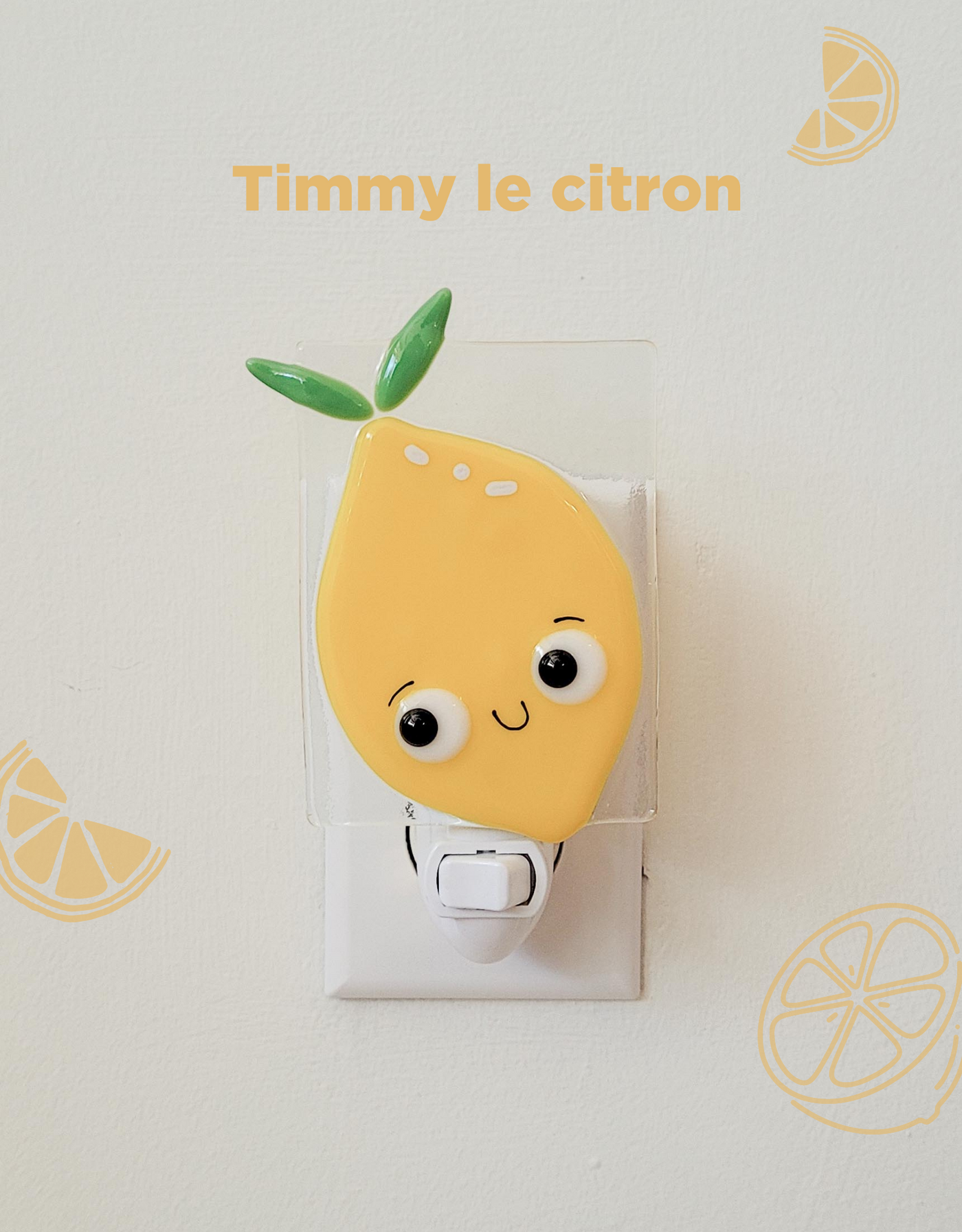 Night Light - Timmy the lemon - Veille sur toi